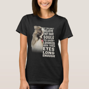 If you don t believe they have souls German Spitz T-Shirt