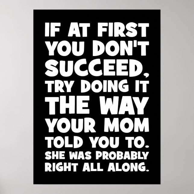 If You Don’t Succeed, Do What Your Mum Told You Poster (Front)