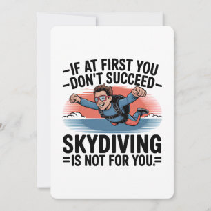 If You Don’t Succeed Skip Skydiving Invitation
