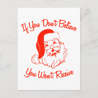 If You Don't Believe, You Won't Receive Postcard