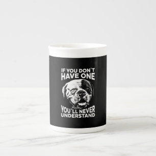 If You Dont Have One Funny American Bulldog Gift Bone China Mug