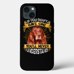 If You Dont Have One Irish Setter Funny Case-Mate iPhone Case