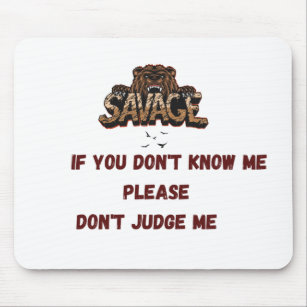If you don't know me please don't judge me mouse mat