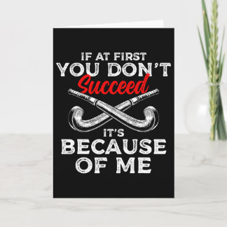 If You Dont Like Field Hockey Player  Card