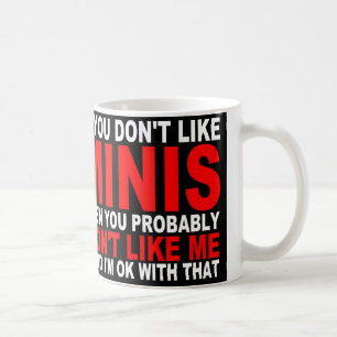 If you don't like Minis...Mug Coffee Mug