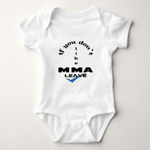 If you don't like MMA Leave Baby Bodysuit