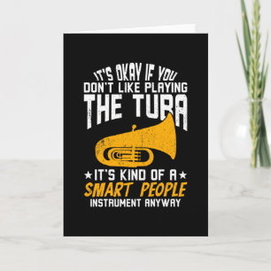 If You Don't Like Playing The Tuba Card
