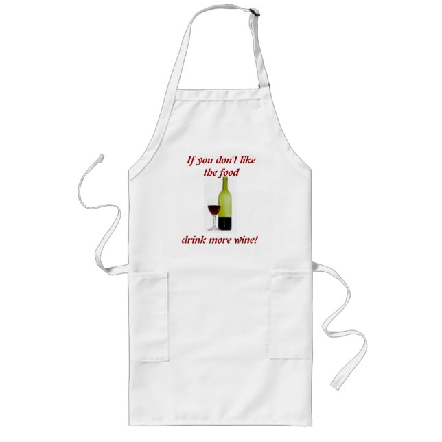 If you dont like the food... long apron (Front)
