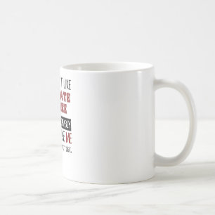 If You Don't Like Ultimate Frisbee Cool Coffee Mug