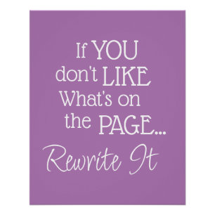 "If You Don't Like What's On the Page..." Phrase Poster