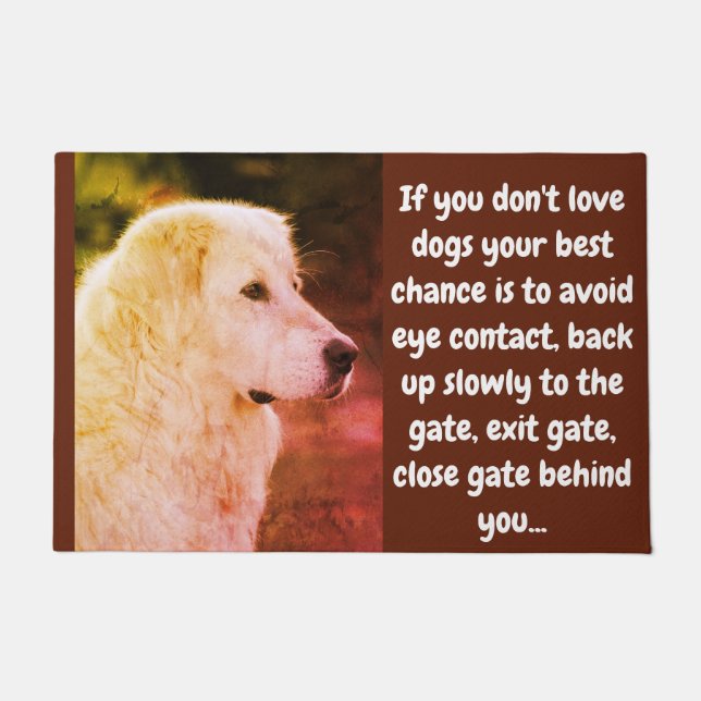 If you don't love dogs... doormat (Front)