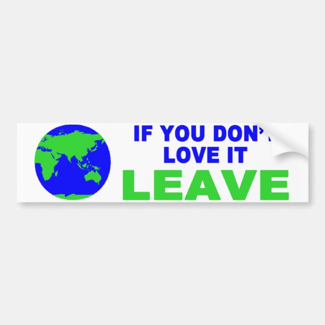 If you don't love it.... bumper sticker (Front)