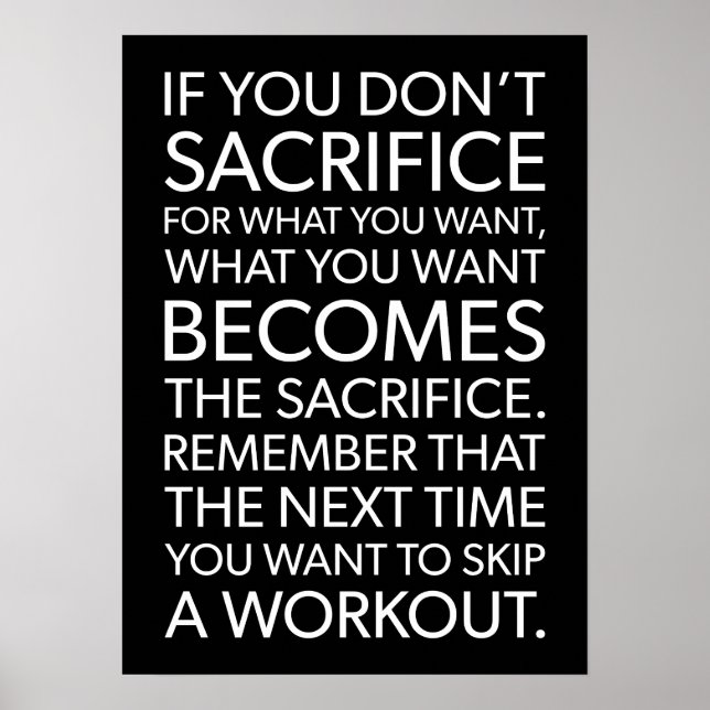If You Don't Sacrifice For What You Want Poster (Front)