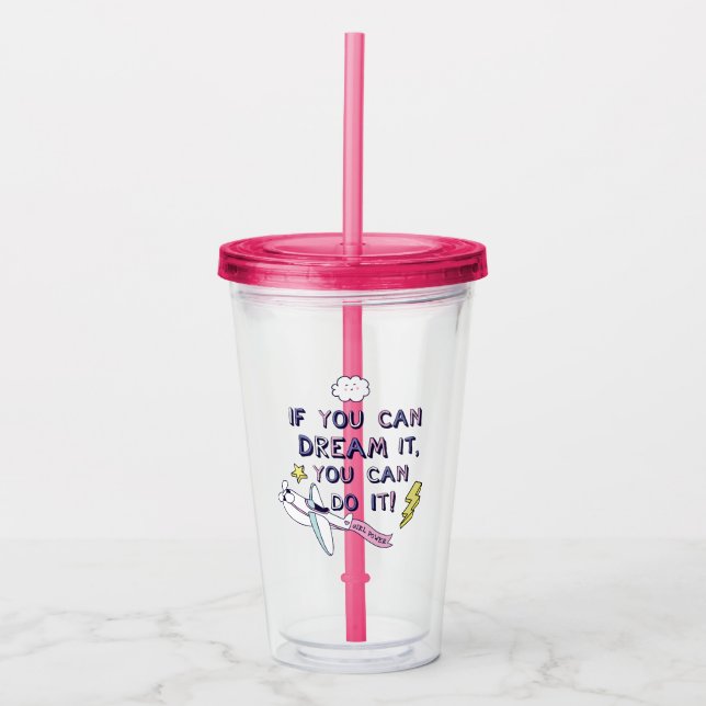 If You Dream It You Can Do It Acrylic Tumbler (Front)
