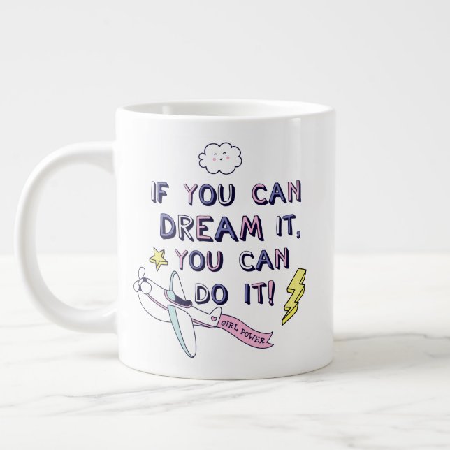 If You Dream It You Can Do It Large Coffee Mug (Left)