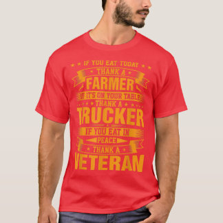 If You Eat Today Thank A Farmer If It'S On Your Ta T-Shirt