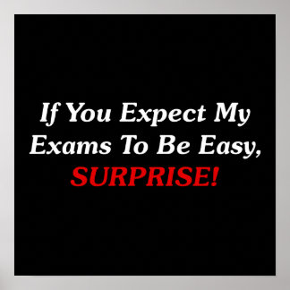 If You Expect My Exams To Be Easy, SURPRISE! Poster