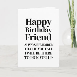 If You Fall white Funny Happy Birthday Friend Card
