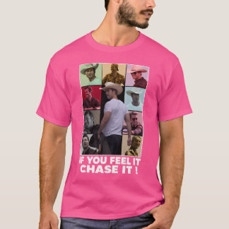If You Feel It Chase It  Glen Powell Kids T-Shirt