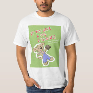If You Give A Dog A Brownie T-Shirt
