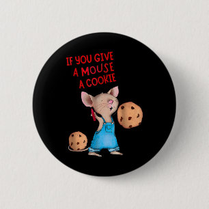 If You Give A Mouse A Cookie Costume Kids  6 Cm Round Badge