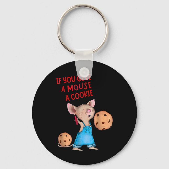 If You Give A Mouse A Cookie  Key Ring (Front)