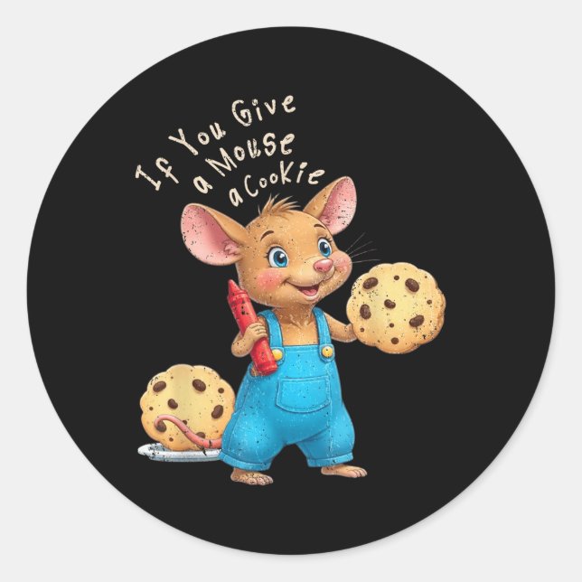 If You Give A Mouse A Cookie Kids  Classic Round Sticker (Front)