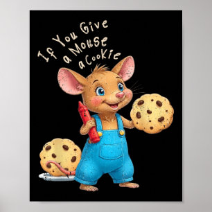 If You Give A Mouse A Cookie Kids  Poster
