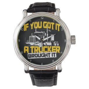 If You Got It, Trucker Brought It Watch