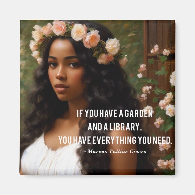 If You Have A Garden Library Cicero Quote Magnet (Front)