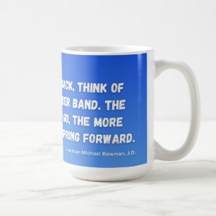 If You Have A Setback Coffee Mug