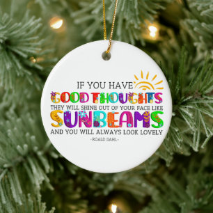 If You Have Good Thoughts They Will Shine Out Ceramic Tree Decoration