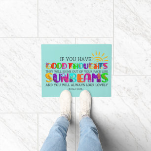 If You Have Good Thoughts They Will Shine Out Doormat