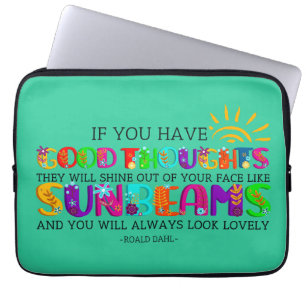 If You Have Good Thoughts They Will Shine Out Laptop Sleeve