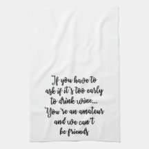 If you have to ask Towel