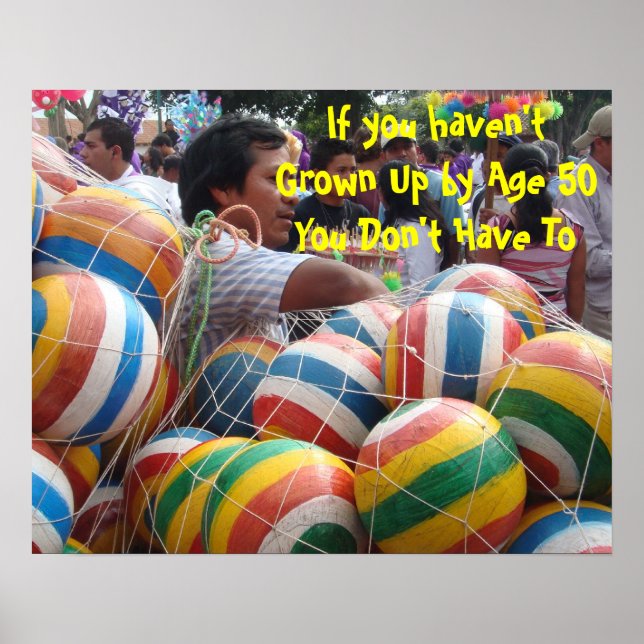 If You Haven't Grown Up by 50, You Don't Have To Poster (Front)