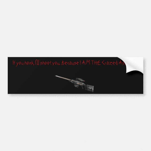 If You Honk..... Bumper Sticker (Front)
