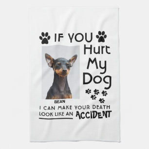 If You Hurt My Dog I Can Make Your Death Dog Paws Tea Towel