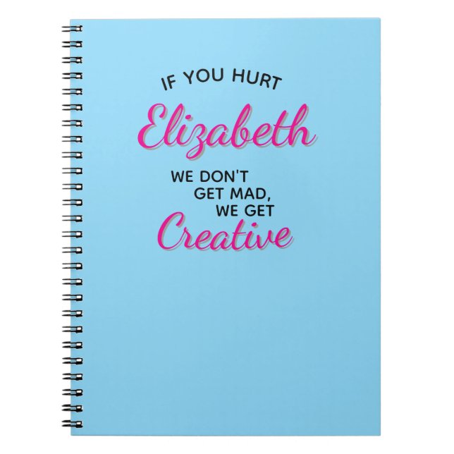 If You Hurt We Get Creative Notebook (Front)
