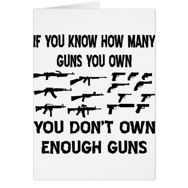 If You Know How Many Guns You Own You Don't Own (Front)