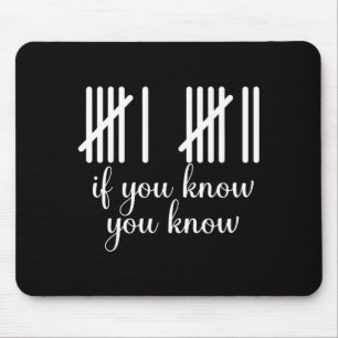 If You Know You Know Funny 67 Meme Mouse Mat