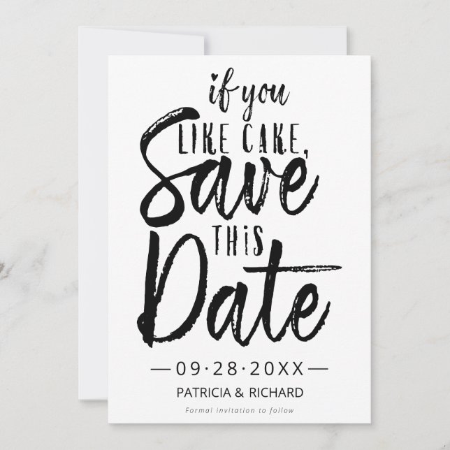 If You Like Cake Save This Date Invitation (Front)