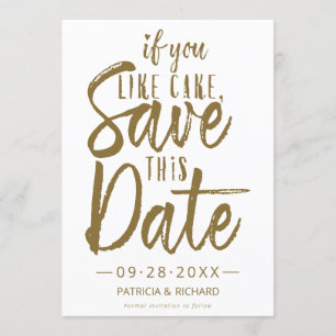 If You Like Cake Save This Date Invitation