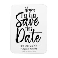 If You Like Cake Save This Date
