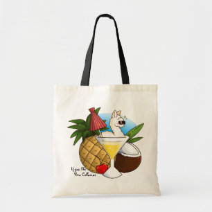 If You Like Pina Collamas Tote Bag