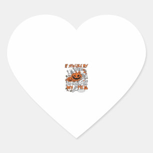 If You Like Pumpkins Halloween Skeleton Pie_1 Heart Sticker