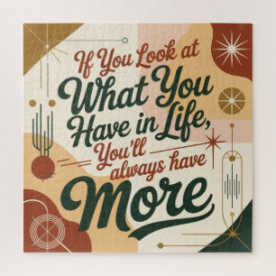 If You Look At What You Have In Life Jigsaw Puzzle