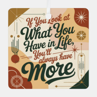 If You Look At What You Have In Life Metal Tree Decoration