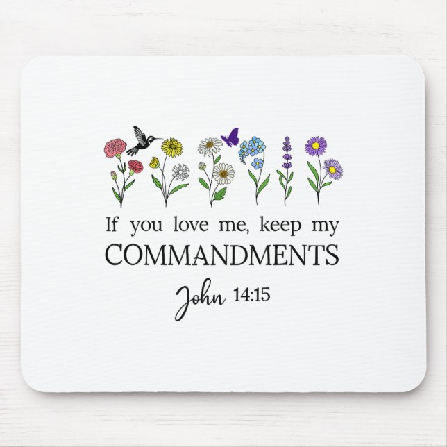 If You Love Keep My Commandments John 14_15 Bible  Mouse Mat (Front)