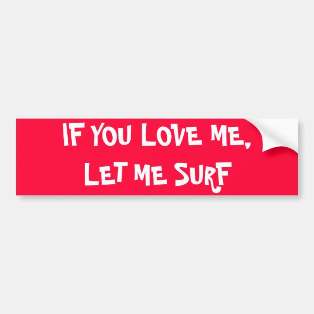 IF YOU LOVE ME,LET ME SKATE Bumber Sticker (red) (Front)